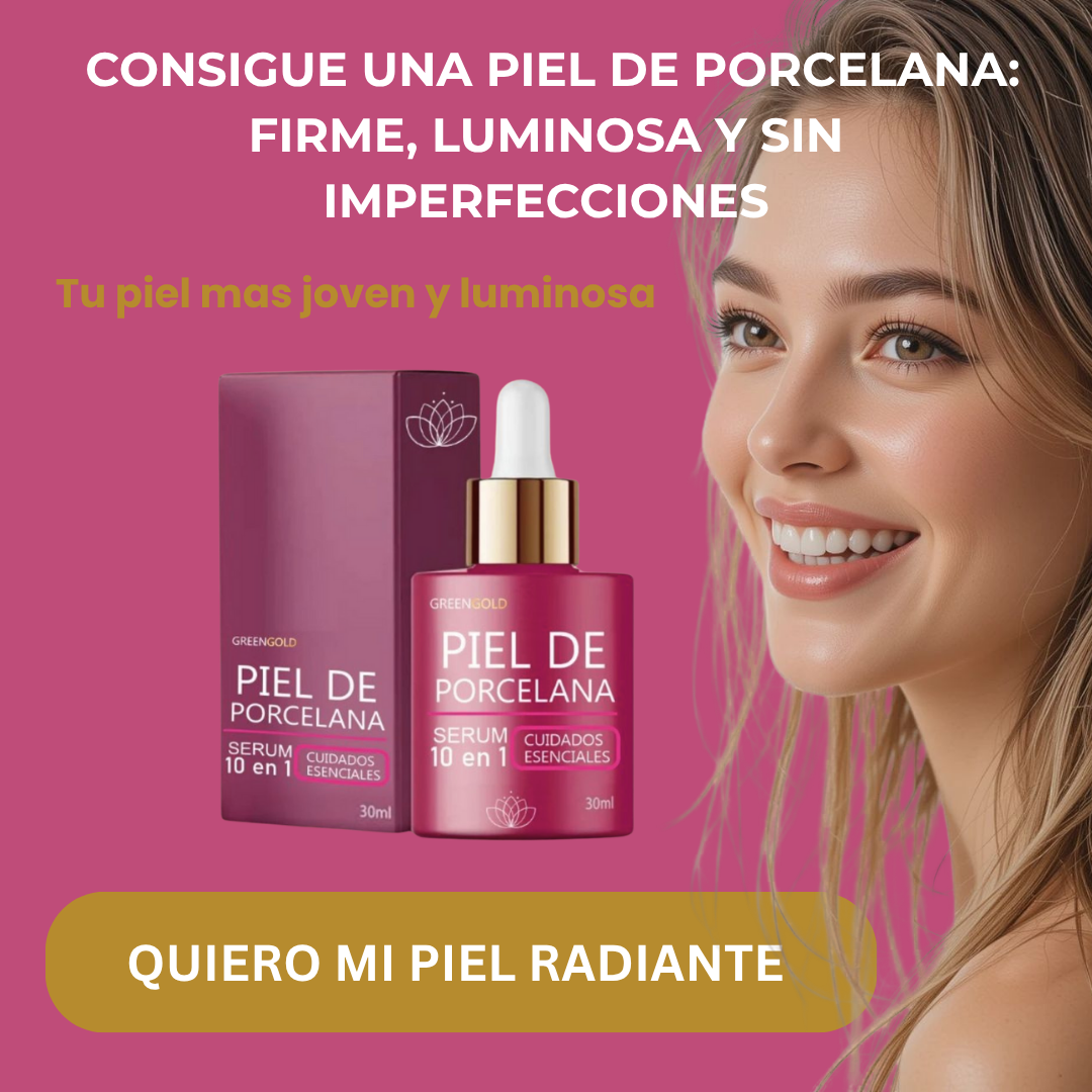 SÉRUM – PIEL DE PORCELANA